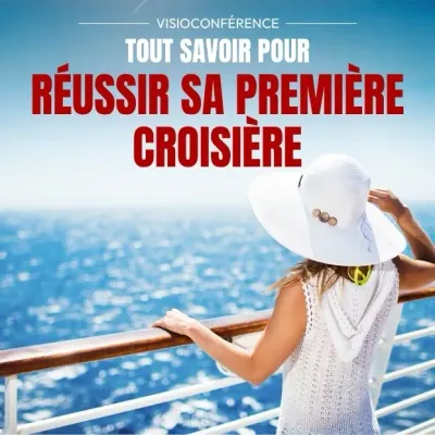 Visioconférence Réussir sa première croisière