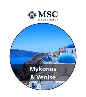 Venise et mykonos avec msc